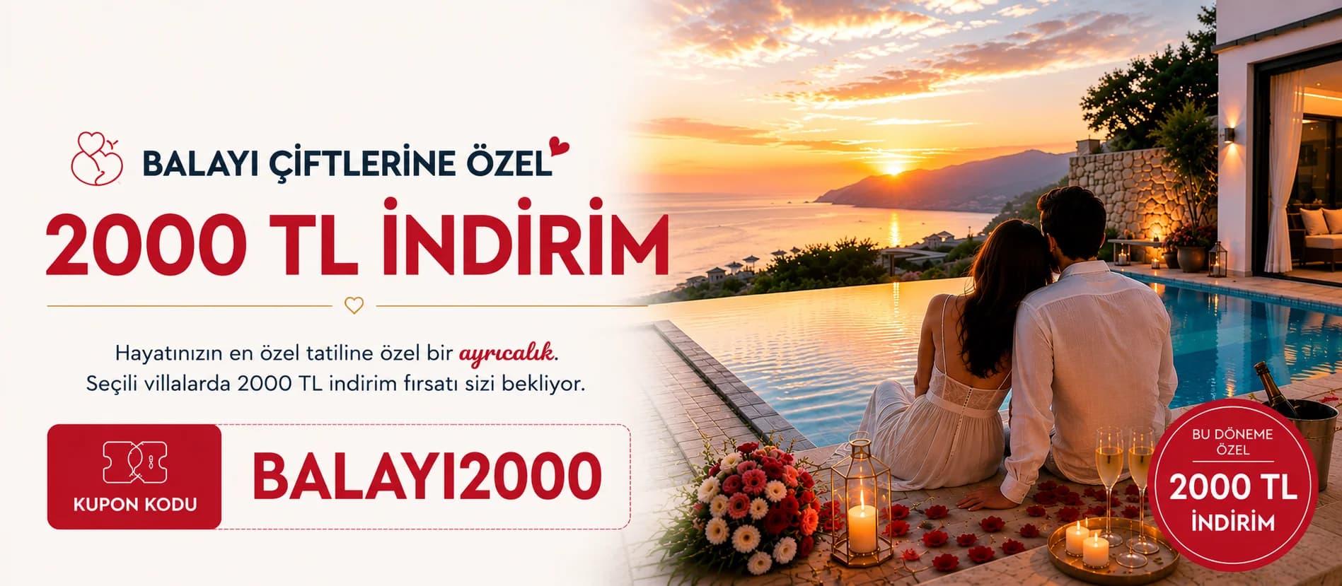 Balayı Çiftlerine Özel 2.000 TL İndirim 💍❤️