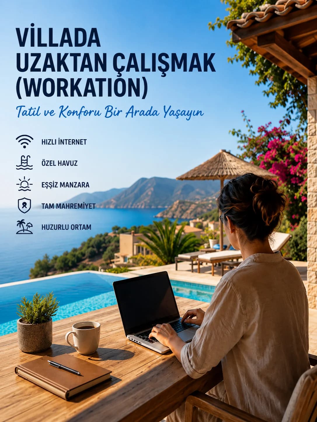 Villada Uzaktan Çalışmak (Workation): Tatil ve Konforu Bir Arada Yaşayın