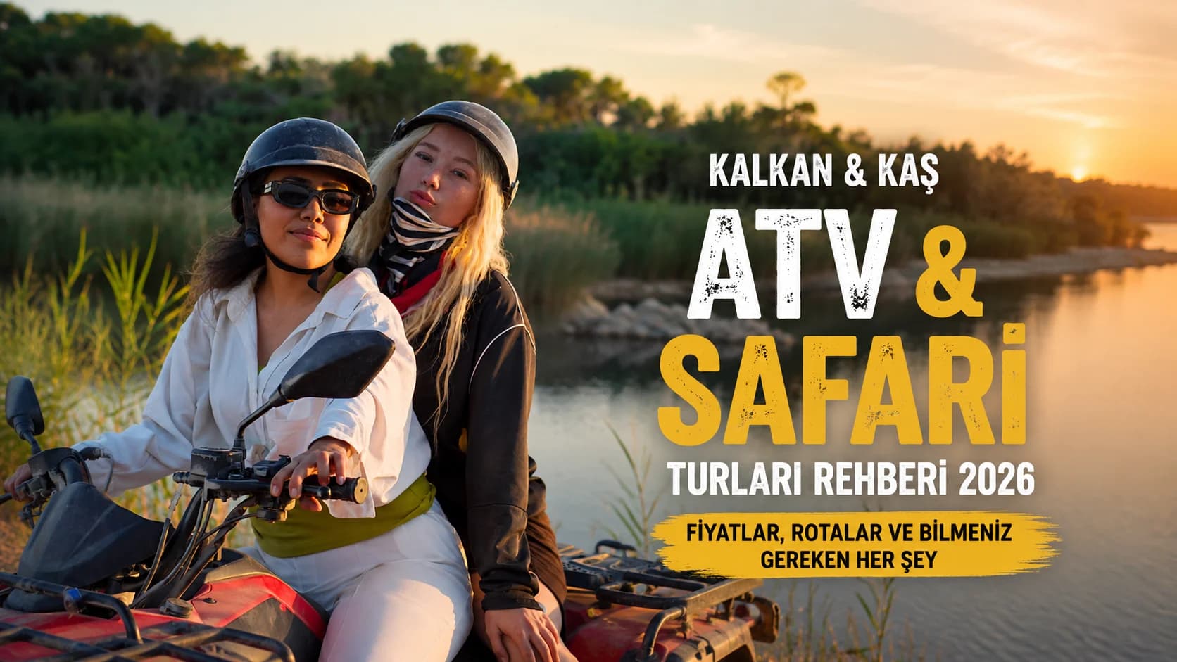 Kalkan ve Kaş ATV ve Jeep Safari Rehberi 2026 | Fiyatlar, Rotalar ve Bilmeniz Gerekenler